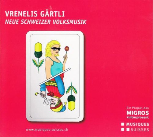 Vrenelis Gaertli - Neue Schwei/ Various - Vrenelis Gaertli - Neue Schwei / Various