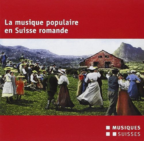 La Musique Populaire En Suisse/ Various - La Musique Populaire en Suisse / Various