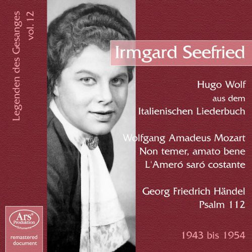 Mozart/ Handel/ Wolf/ Irmgard Seefried - Legenden Gesangs 12
