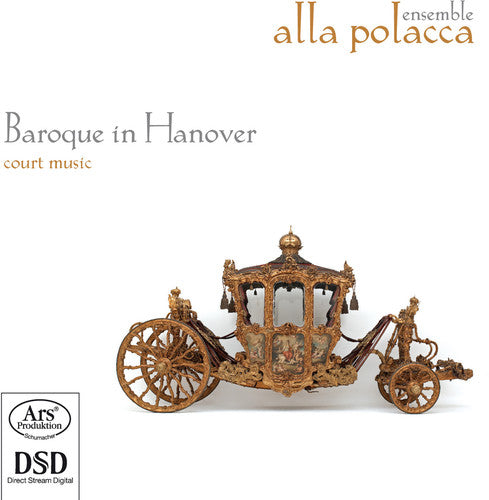 Handel/ Steffani/ Lesniowska-Lubowicz/ Vitzthum - Baroque in Hanover