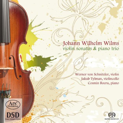 Wilms/ Von Schnitzler/ Tylman/ Boeru - Violin Sonatas Piano Trio