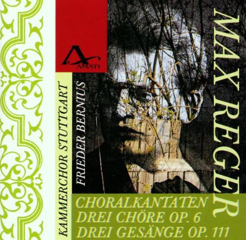 Reger/ Kammerchor Stuttgart - Choral Cantatas 2&4