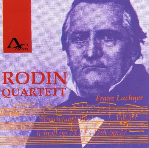 Lachner/ Rodin Quartett - String Quartets 3
