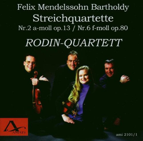 Mendelssohn/ Rodin Quartett - String Quartets 2 & 6
