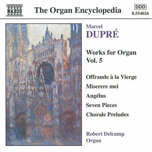 Dupre/ Delcamp - Works for Organ 5
