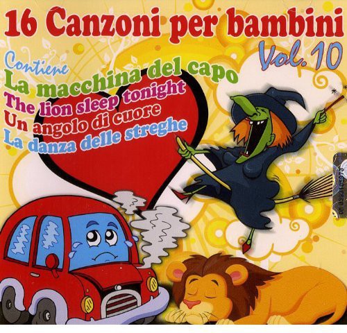 16 Canzioni Per Bambini Vol. 10/ Various - 16 Canzioni Per Bambini Vol. 10 / Various
