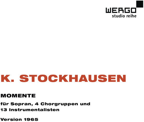 Stockhausen/ Arroyo/ Kontarsky/ Stockhausen - Momente