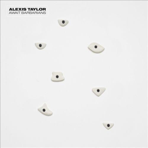 Taylor Alexis - Await Barbarians