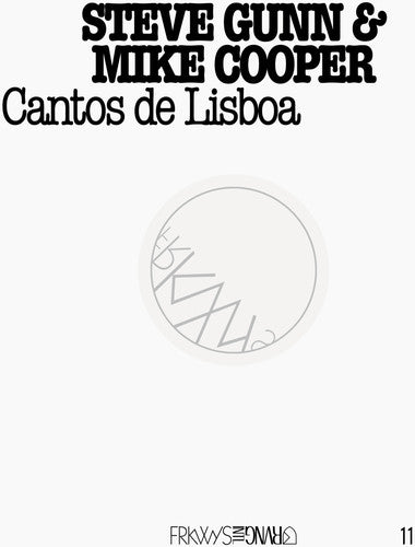 Steve Gunn / Mike Cooper - Frkwys 11: Cantos de Lisboa