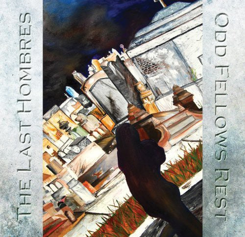 Last Hombres - Odd Fellows Rest