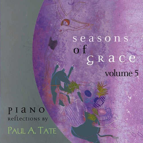 Paul Tate - Seasons of Grace Vol 5