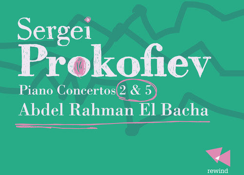 Prokofiev - Piano Ctos 2 & 5