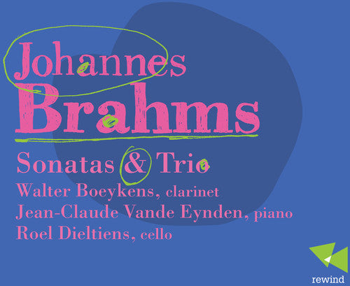 Brahms - Sonatas & Trio