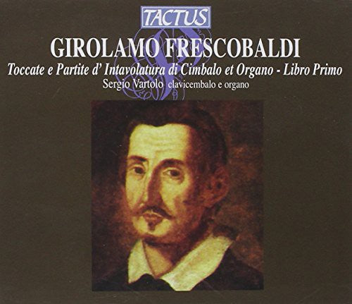 Frescobaldi - Toccate & Partite