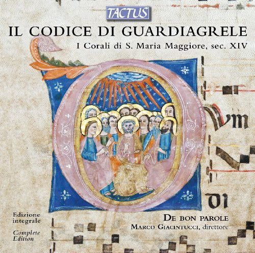 De Bon Parole Ensemble - Il Codice Di Guardiagrele-Chorals of S. Maria