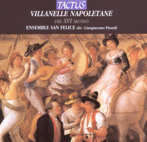 Azzaiolo/ Barretta/ Crispi - Villanelle Napoletane Del XVI