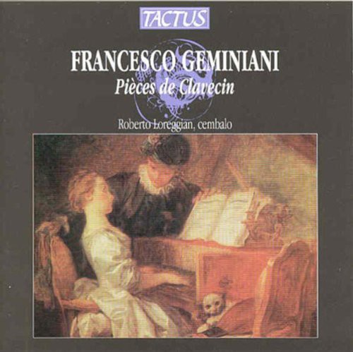 Geminiani/ Loreggian - Pieces de Clavecin