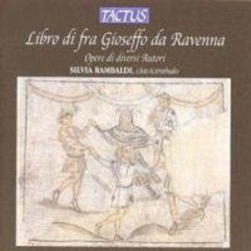 Archilei/ Rambaldi - Libro Di Fra Gioseffo Da Raven