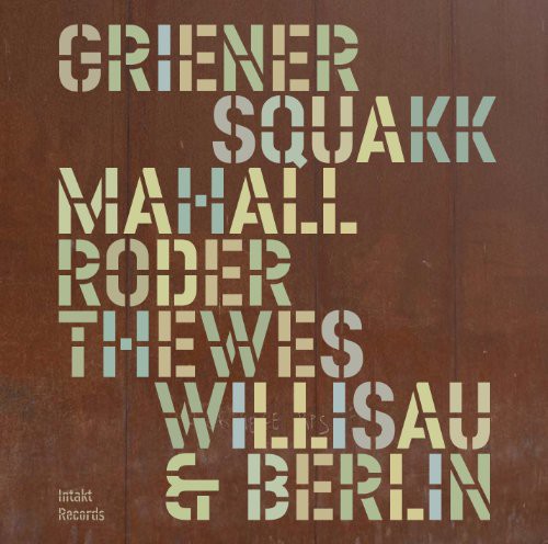 Squakk - Willisau & Berlin