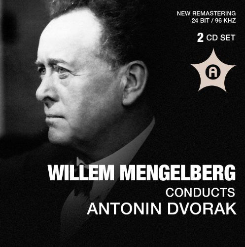 Dvorak/ Mussorgsky/ Offenbach - Wilhelm Menglberg Conducts Antonin Dvorak