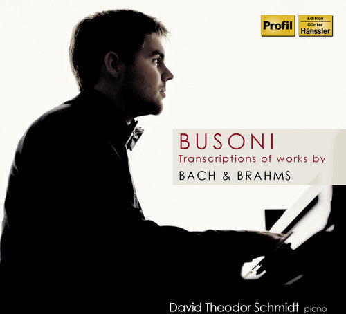 Busoni/ Bach - Transcriptions of Works By Bach & Brahms