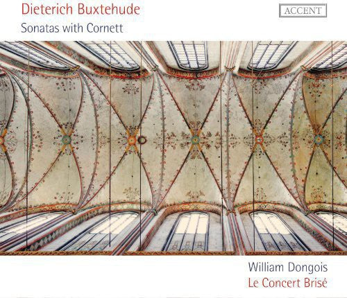 Buxtehude/ Le Concert Brise - Sonatas with Cornett