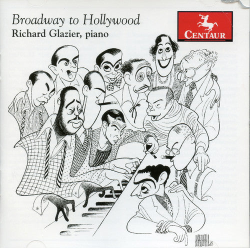 Richard Glazier - Broadway to Hollywood