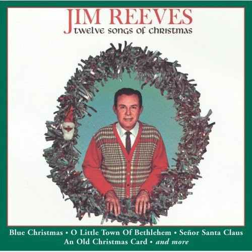 Jim Reeves - 12 Songs Of Christmas
