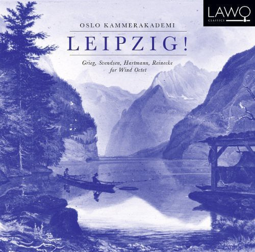 Oslo Kammerakademi - Leipzig Romantic Music for Wind Octet
