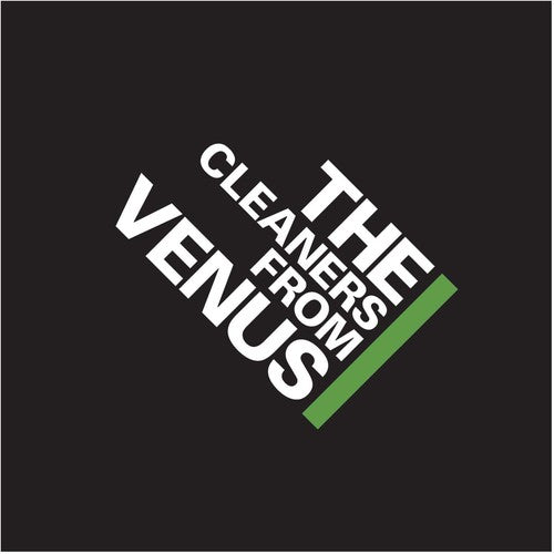 Cleaners From Venus - Cleaners from Venus : Cleaners from Venus 3