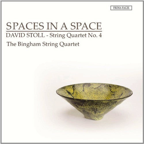 Bingham String Quartet - Spaces in a Space-David Stoll