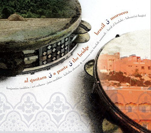 Benjamim Taubkin - Al Qantara - the Bridge