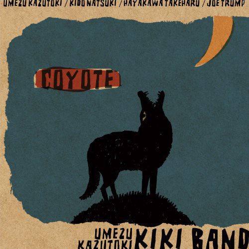 Kazutoki Umezu Kiki Band - Coyote