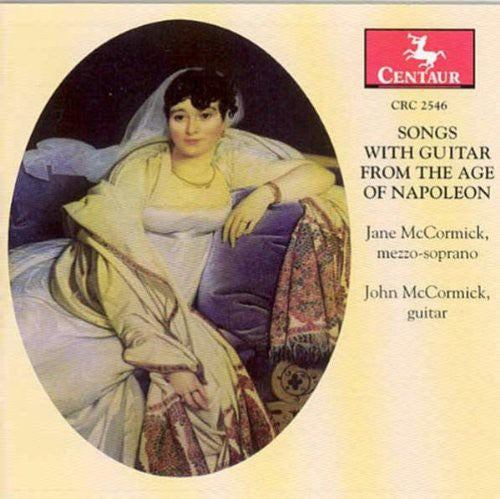 Jane McCormick & John/ Sandra Powell - Songs with Guitar from the Age of Napoleon