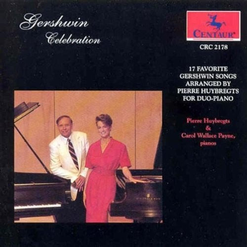 Gershwin/ Pierre Huybregts - Celebration / Arrangements for 2 Pianos
