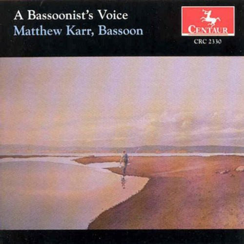 Bach/ Schumann/ Villa-Lobos/ Dunhill/ Karr - Bassoonist's Voice