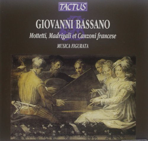 Bassono/ Musica Figurata/ Lorenzetti - Motets Madrigals & Canzoni