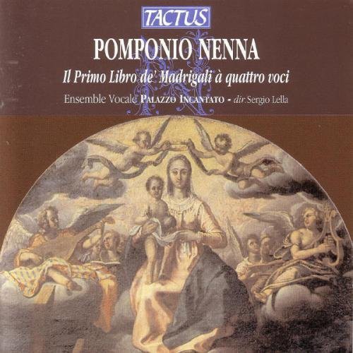 Nenna/ Lella/ Palazzo Incantato Ensemble - First Book of Madrigals