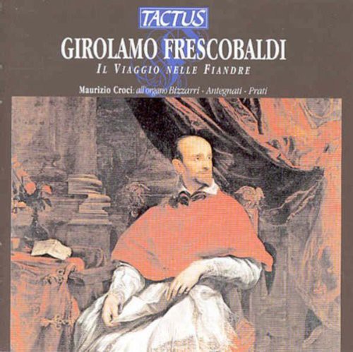 Frescobaldi/ Croci - Voyage to Flanders