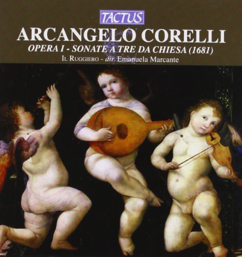 Arcangelo Corelli / Il Ruggiero - 12 Sonatas in 3 Parts Op 1