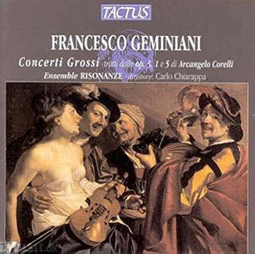 Geminiani/ Ensemble Risonanze - Concerti Grossi