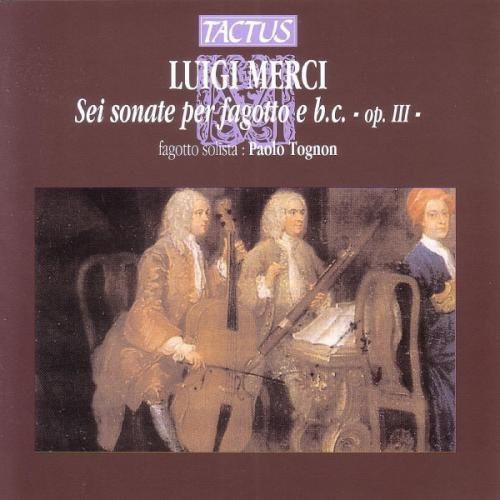 Luigi Merci / Tognon/ Frezzato/ Besozzi - 6 Bassoon Sonatas