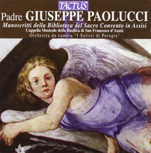 Paolucci/ Magrino/ Becchetti/ I Solisti Perugia - Manuscripts of Assisi