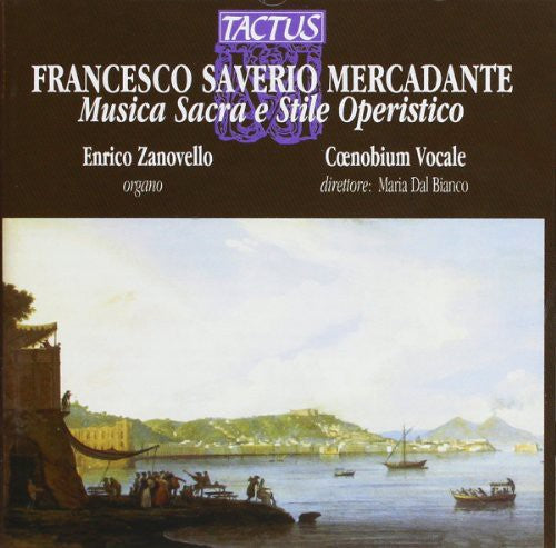 Mercadante/ Zanovello/ Ruggeri/ Coenobium Vocal - Sacred Music & Operatic Style
