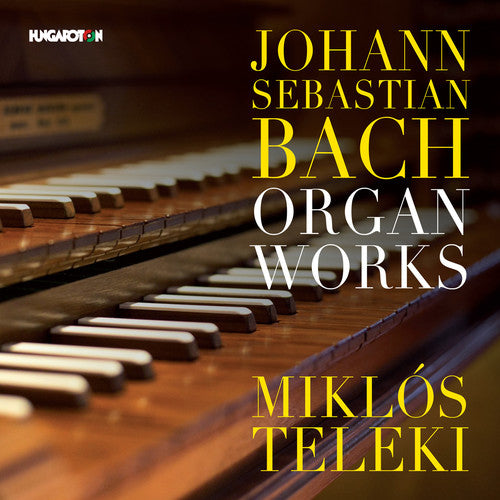 J.S. Bach - Organ Works