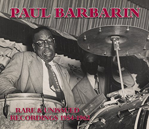 Paul Barbarin - Rare & Unissued Recordings 1954-1962