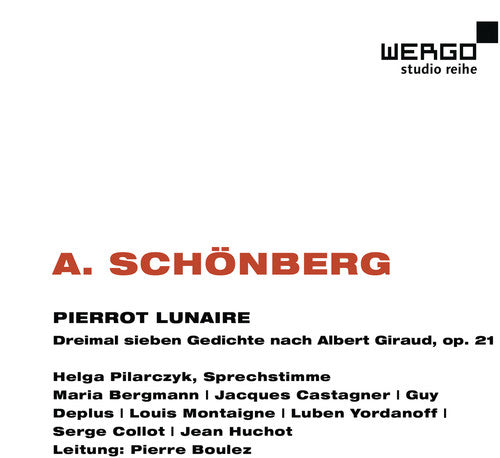 Schoenberg/ Pilarczyk/ Bergmann/ Castagner - Pierrot Lunaire