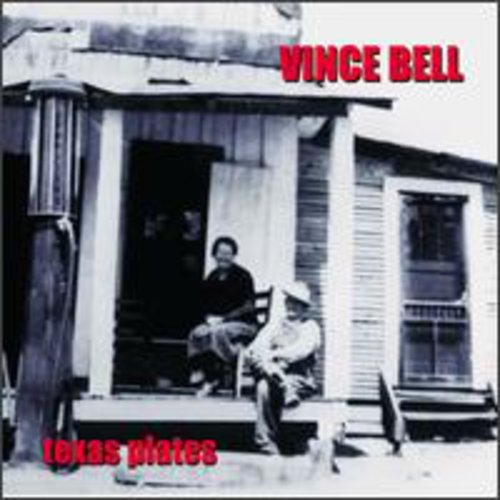 Vince Bell - Texas Plates