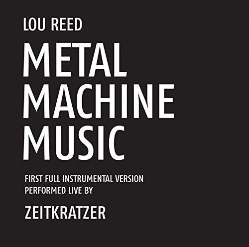 Lou Reed - Metal Machine Music: First Full Instrumental Versi