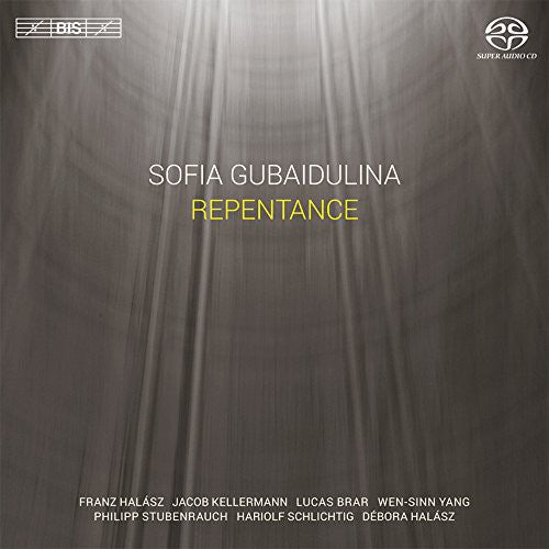 Gubaidulina/ Halasz/ Kellermann/ Brar - Repentance